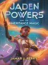 Cover image for Jaden Powers and the Inheritance Magic